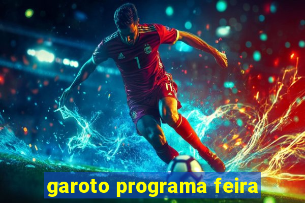 garoto programa feira